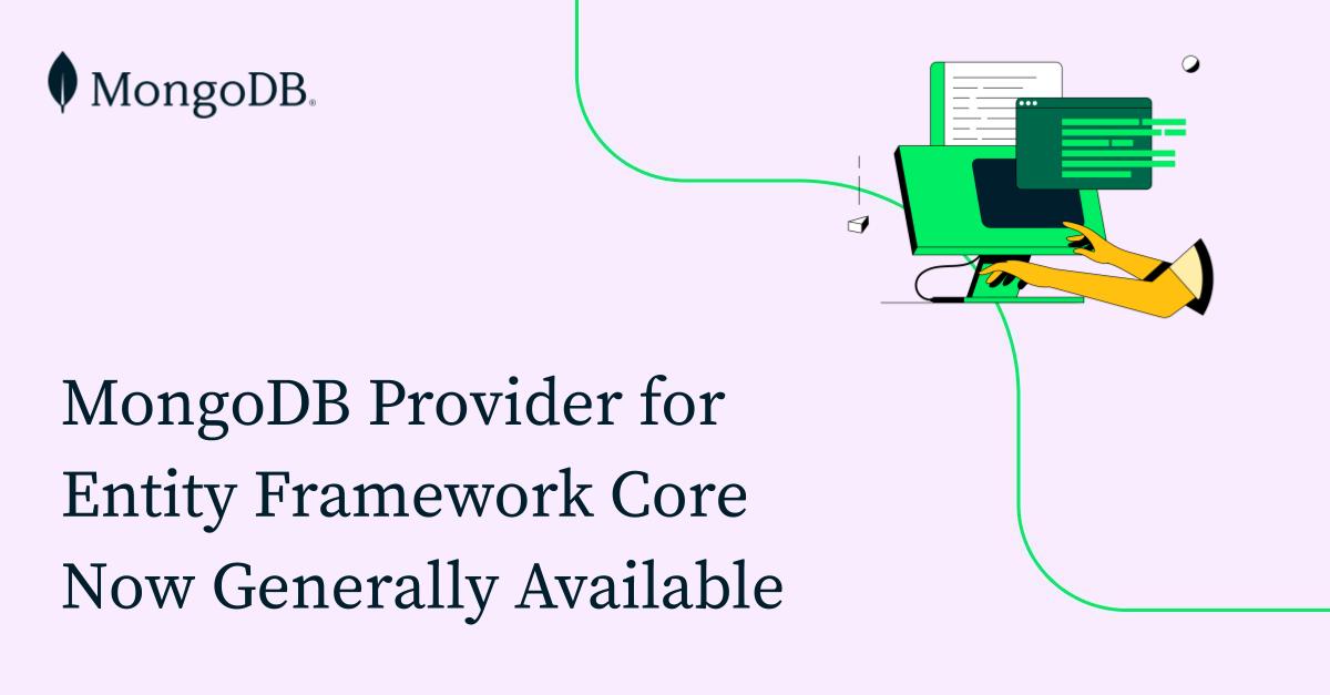 MongoDB Provider for Entity Framework Core Now Generally Available | MongoDB Blog